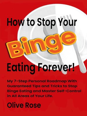 cover image of How to Stop Your Binge Eating Forever!